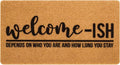 Eohak Welcome-Ish Front Door Mat by Eohak